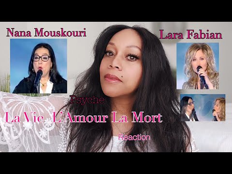 Reaction by PSYCHE - : Nana Mouskouri &  Lara Fabian   La Vie L Amour La Mort 2012