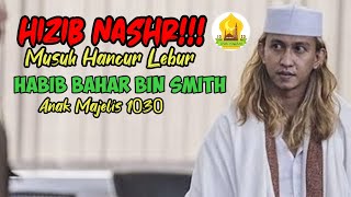 Download lagu BIAR MUSUH HANCUR LEBUR!!!HIZIB NASHR - HABIB BAHAR BIN SMITH mp3