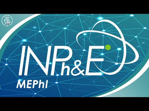 Institute of Nuclear Physics and Engineering at National research nuclear university MEPhI (Moscow)