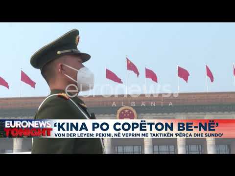 "Kina po copëton BE-në", Von der Leyen: Pekini me taktikën "përça dhe sundo"