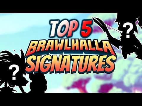 Top 5 Best Signatures in Brawlhalla - WINTER 2020
