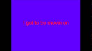 got to be movin