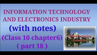 Class10 Geo lesson6 Manufacturing industries Part18 Information technology and electronics industry