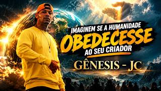 Gênesis - JC  - ONDE TUDO COMEÇOU, UMA NOVA HISTÓRIA NASCE