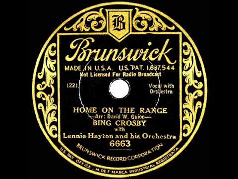 1933 Bing Crosby - Home On The Range