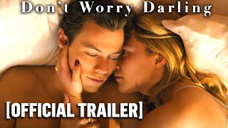 Don't Worry Darling - Official Trailer Starring Harry Styles & Florence Pugh