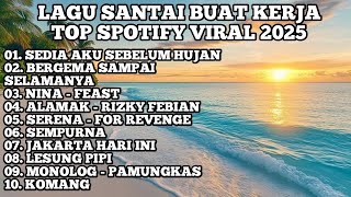 Download lagu LAGU SANTAI BUAT KERJA || TOP SPOTIFY VIRAL 2025 - IDGITAF SEDIA AKU SEBELUM HUJAN mp3 Download lagu LAGU SANTAI BUAT KERJA || TOP SPOTIFY VIRAL 2025 - IDGITAF SEDIA AKU SEBELUM HUJAN mp3