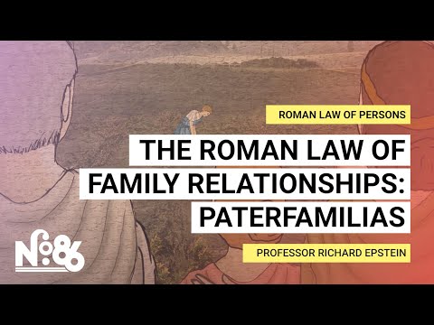 The Roman Law of Family Relationships: Paterfamilias [No. 86]