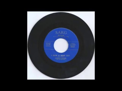 Arnold Parker - I Saw a Man Cry