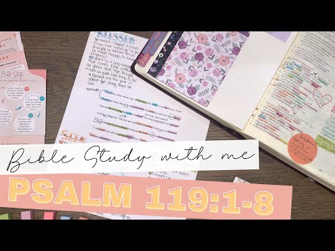 Bible Study With Me Psalm 119:1-8 | Seeking God with All of Our Hearts