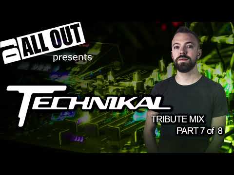 Technikal Tribute (Part 7) - DJ All Out