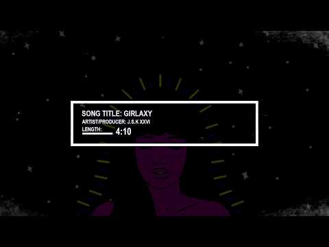 j.s.k xxvi - girlaxy (audio)