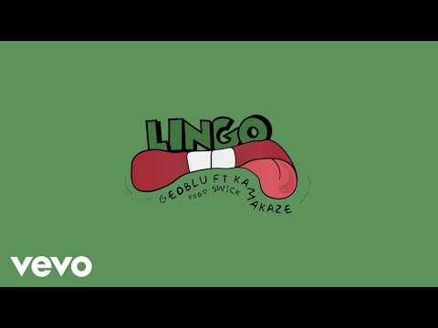 Geoblu - Lingo (feat. Kamakaze) [Official Audio]