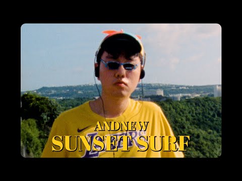 Andnew(앤드뉴) - Sunset Surf [Official Video]
