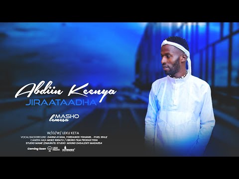 Abdin Keenya Jiraataadha /Faarfataa Maashooo