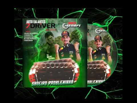 SAVEIRO PROBLEMINHA .VOL 01 DJ MICHEL ORIGINAL   FUNK ORIGINAL