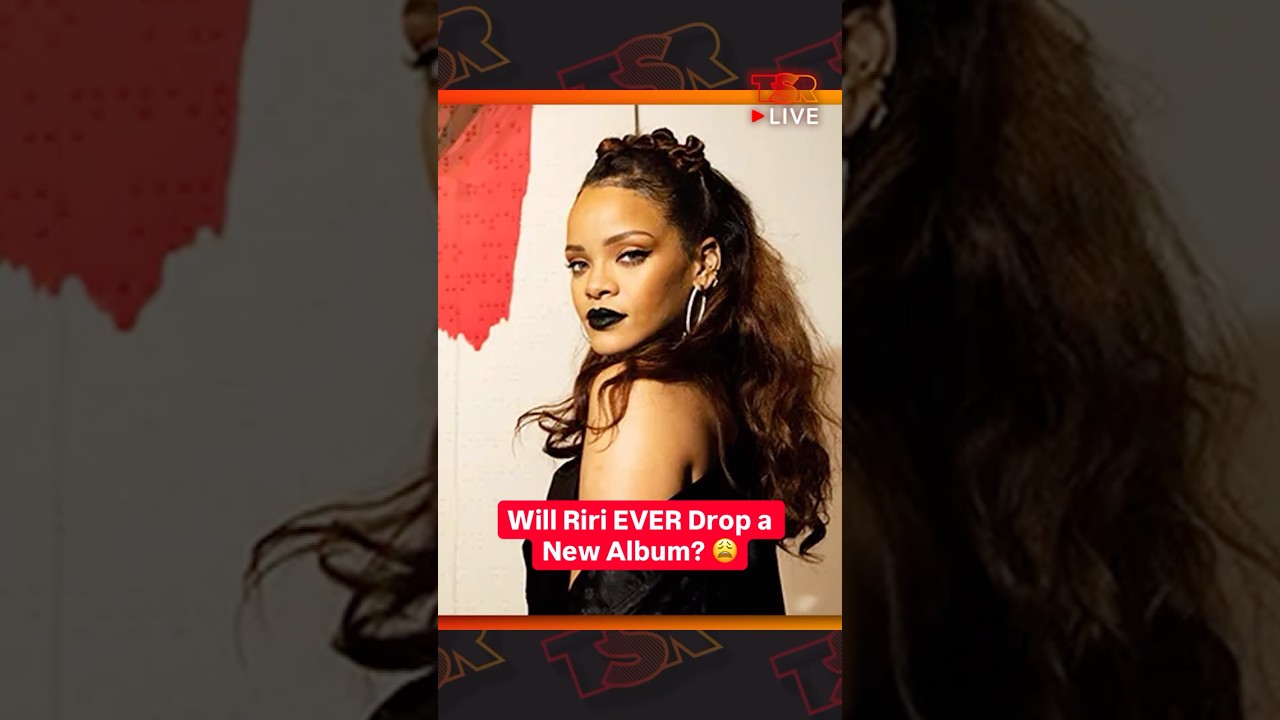 Will Riri EVER Drop Another Album? 😩 #rihanna #celebrity #tsrlive