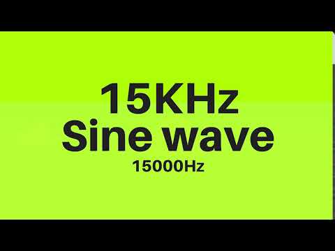 15 KHz | 15000Hz Sine Wave Sound Frequency Tone