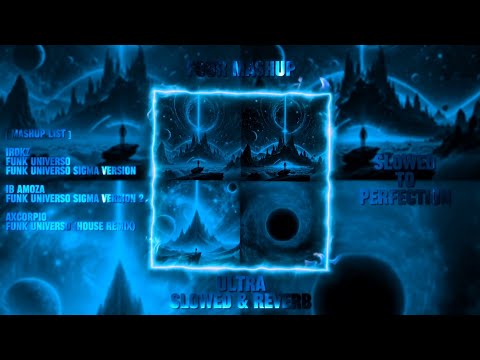 RMCE - FUNK UNIVERSO FOUR MASHUP (ULTRA SLOWED & REVERB) // 1 Hours Perfect Loop