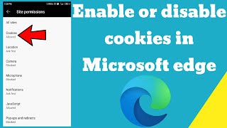 How to enable or disable cookies in Microsoft edge android browser
