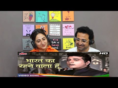 Pak Reacts Bharat Ka Rehnewaala Hoon (Hai Preet Jaha Ki Reet) - Manoj Kumar Desh Bhakti Songs