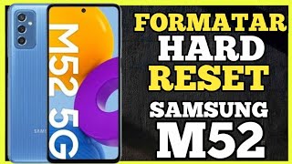 COMO FORMATAR HARD RESET SAMSUNG GALAXY M52 PASSO A PASSO