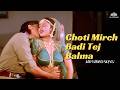 Choti Mirch Badi Tej Balma Dharm Sankat Bollywood Item Song Alka Yagnik Songs Shakti Kapoor