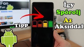 Így Spórolj az Akkumulátoroddal!!! #Android Tippek#