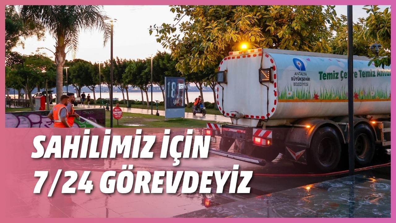 SAHİLİMİZ İÇİN 7/24 GÖREVDEYİZ