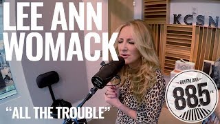 Lee Ann Womack || Live @ 885 FM || &quot;All the Trouble&quot;