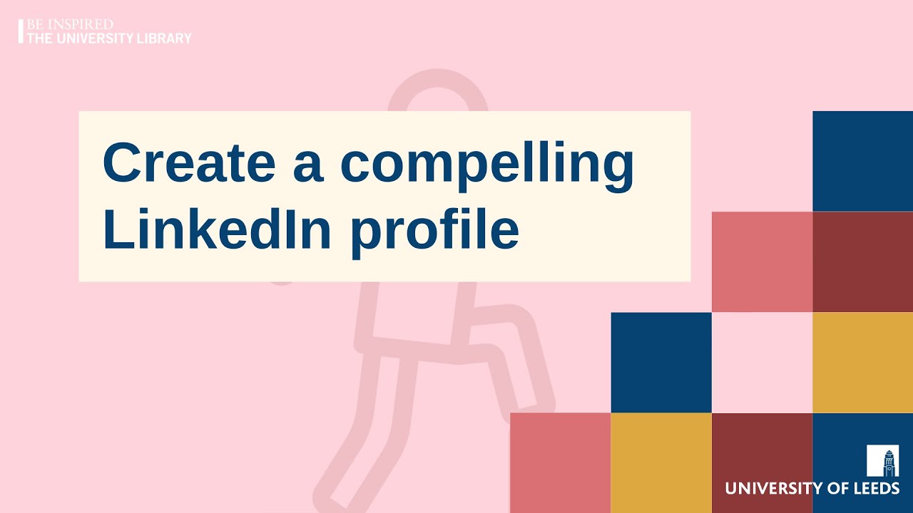 Create a compelling LinkedIn profile