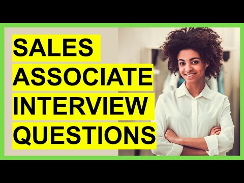 TOP 7 SALES ASSOCIATE INTERVIEW Questions and ANSWERS!