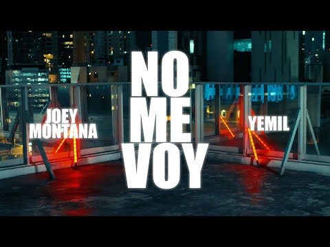 Joey Montana, Yemil -  No Me Voy ( Lyric Video)