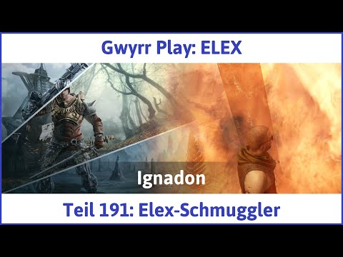 ELEX deutsch Teil 191 - Elex-Schmuggler Let's Play