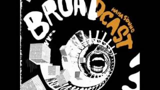 Broadcast - Before We Begin