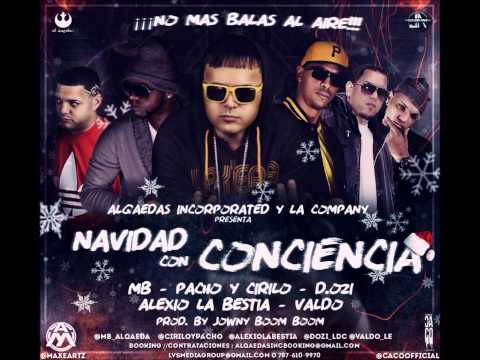 MB Alqaeda Ft Pacho & Cirilo, Alexio "La Bestia", D.OZi, Valdo & Bryan - Navidad Con Conciencia