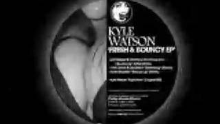 Kyle Watson ft Timothy & The Ruegroove - Bounce Up (Adam Bozzetto Remix)