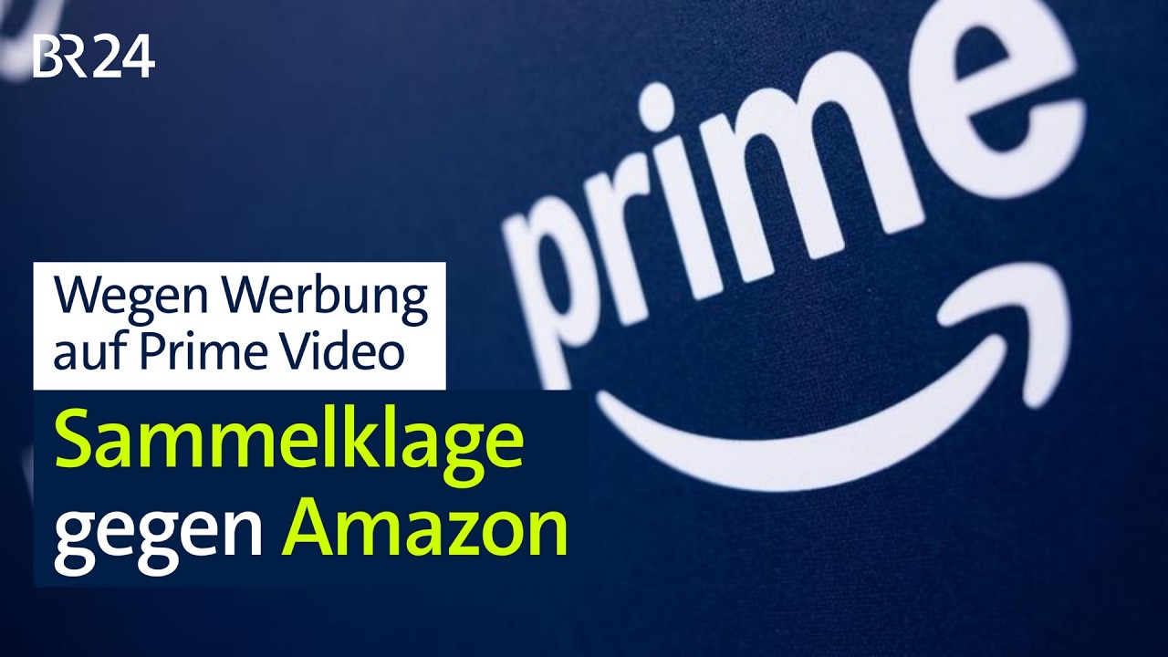 Prozessauftakt gegen Amazon: Sammelklage wegen Werbung auf Prime Video | Abendschau | BR24