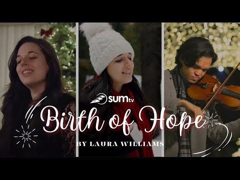 ✨Birth of Hope – 1 Hour of Christmas Music by Laura Williams | SUMtv