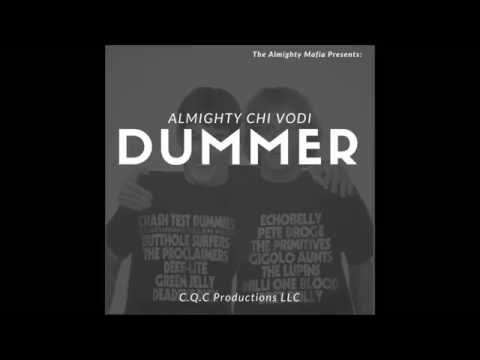 Almighty Chi Vodi - Dummer