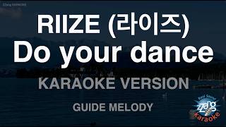RIIZE (라이즈) - Do your dance (Melody) (Karaoke Version)
