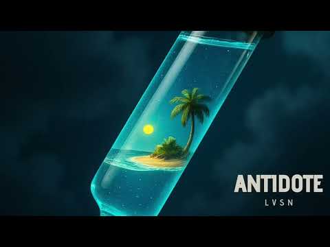 LVSN - Antidote