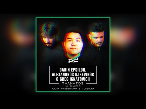 Darin Epsilon, Greg Ignatovich, Alexandros Djkevingr - Thanatos (Original Mix)