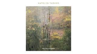 Katelyn Tarver - The Only Exception