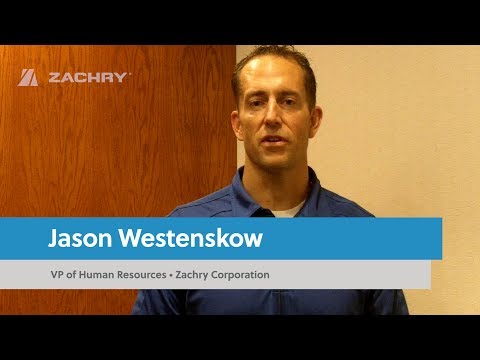 Zachry Corporation - Customer Success Story (Jason Westenskow	- Vice President of Human Resources)
