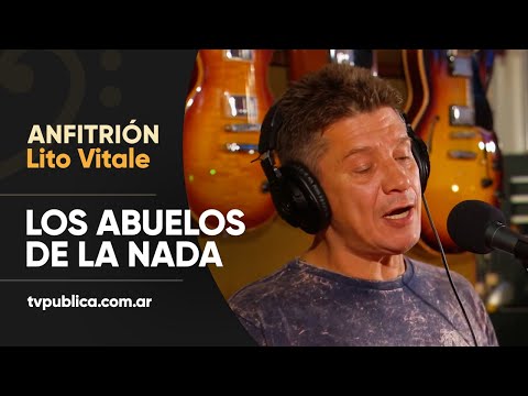 Los Abuelos de la Nada: Cosas mías  -  Anfitrión, Lito Vitale