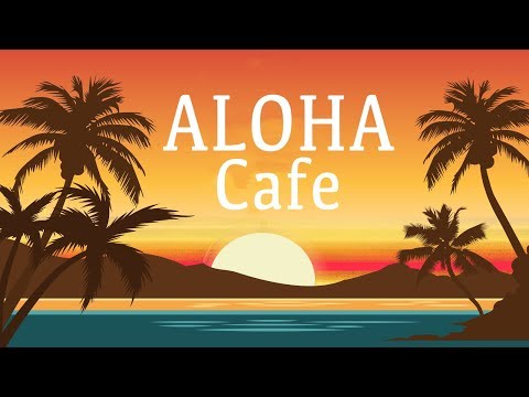 Hawaiian Guitar Music - Relaxing Guitar Music For Study, Work - Hawaiian Cafe Music