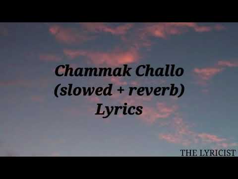 Chammak Challo (Slowed + Reverb) Lyrics | Ra.one Movie | Shahrukh Khan | Kareena Kapoor