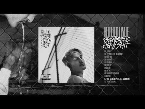 KillTime - 11. I'm I'll feat Dano (prod. Jay Calabria) [Psychedelic Heavy Shit]