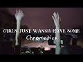 Girls Just Wanna Have Some by Chromatics | Lyrics